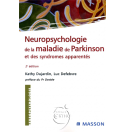 Neuropsychologie de la maladie de Parkinson et des syndromes apparentés