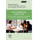 Les Troubles dys avant 7 ans