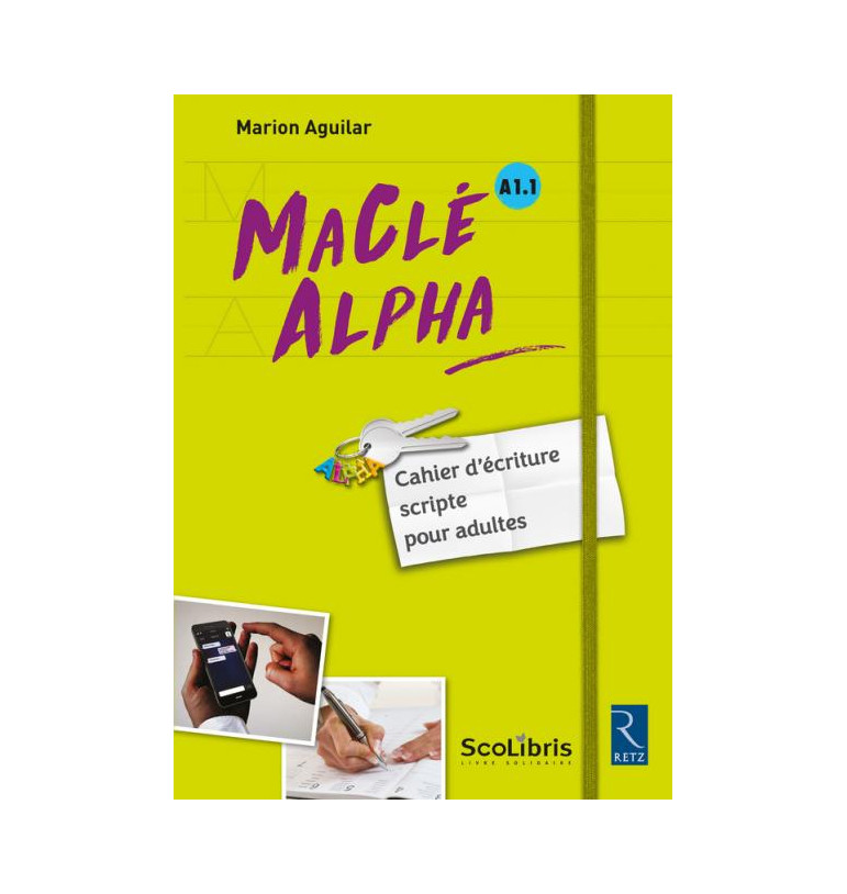 MaClé ALPHA - Cahier d'écriture scripte pour adultes