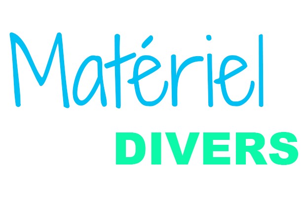 Matériel divers